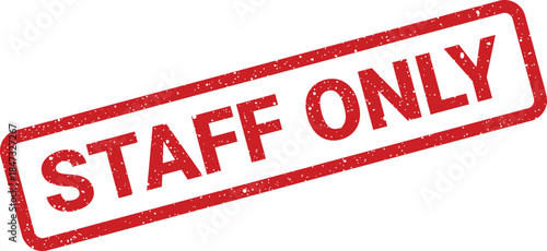 A rectangular stamp effect with a distressed texture displaying the words STAFF ONLY for restricted access areas