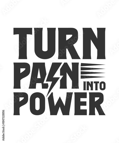Gym turn pain into power t shirt design