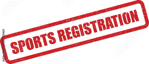 A red textured rubber stamp with grunge effect displays SPORTS REGISTRATION for athletic event signups