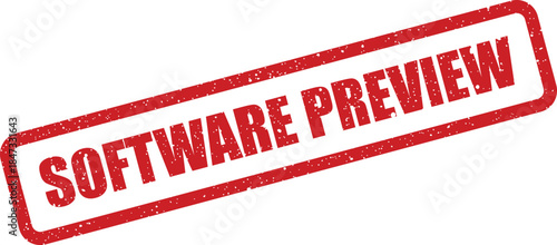 Authentic grunge vector stamp displaying Software Preview for early access, demonstration, or beta version communication purposes