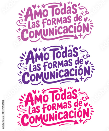 Amo todas las formas de comunicacin hand lettering typography design in purple and pink tones t shirt design