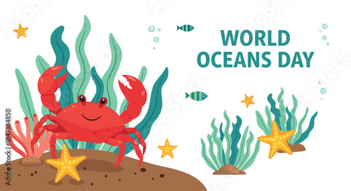 World Oceans Day greeting card featuring a happy red crab on the seabed with starfish, seaweed, and small fish in the background.