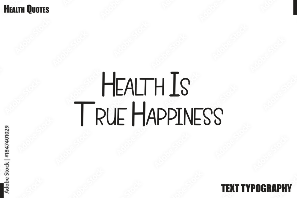 Fototapeta premium Health Is True Happiness Healthy Lifestyle Quote Typography Vector