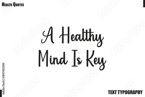  A Healthy Mind Is Key Healthy Lifestyle Quote Typography Vector