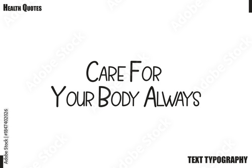 Care For Your Body Always Healthy Lifestyle Quote Typography Vector