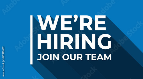 White 'We're Hiring Join Our Team' text with long shadow effect on a vibrant blue background, concept for job opportunities, recruitment campaigns and corporate vacancies
