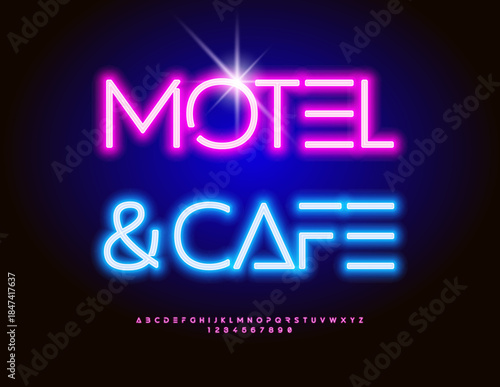 Vector Neon board Motel and Cafe. Cool Electric Font. Trendy Led Light Alphabet Letters and Numbers set