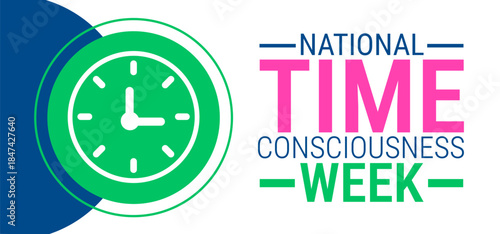 National Time Consciousness Week background, banner, card or poster design template is observed every year during January, to raise awareness about the mission. Vector illustration.