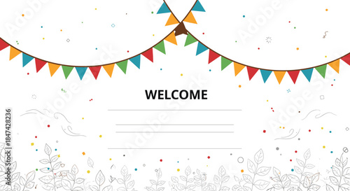 Festive welcome banner with colorful bunting, falling confetti, and delicate leafy outlines on a white background, perfect for celebrations.