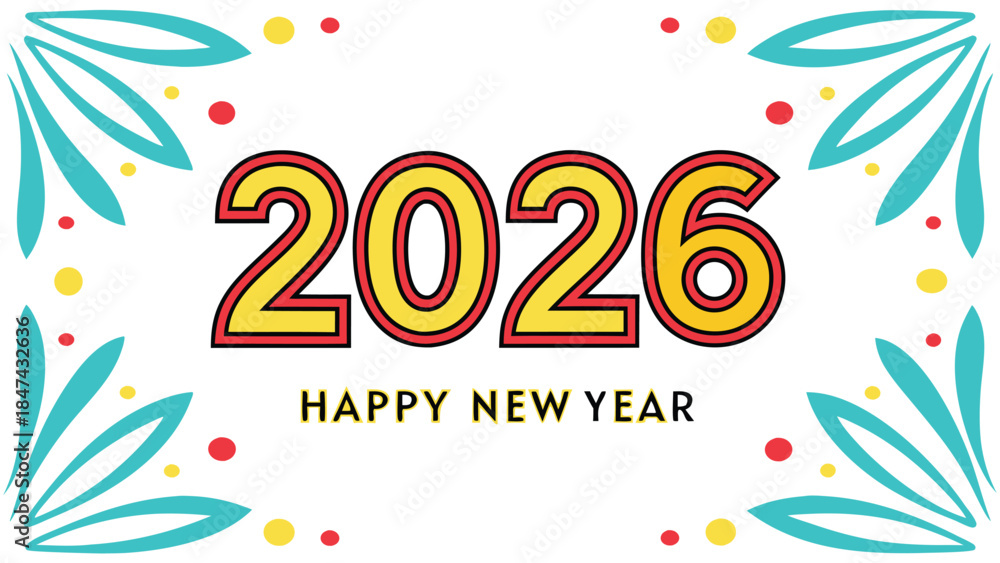 Obraz premium Festive 2026 Happy New Year greeting with stylized floral accents and playful typography, celebrating the upcoming year with vibrant design elements