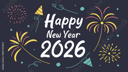 Festive Happy New Year 2026 Celebration with Fireworks and Party Favors, Welcoming the New Year with Joy and Colorful Explosions