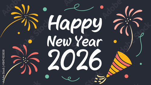 Festive Happy New Year 2026 Celebration Design with Fireworks and Party Popper, Ready for Holiday Greetings and Seasonal Decorations