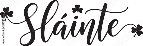 Slainte irish toast with shamrock decorations