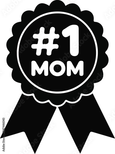 Number One Mom Award Badge Icon, Black silhouette illustration of a #1 Mom award ribbon badge, symbolizing appreciation, love, recognition, and celebration of motherhood.


