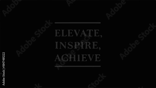 Motivational words ELEVATE, INSPIRE, ACHIEVE in a modern, minimalist design