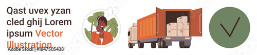Logistics, transportation, shipping services, customer support, order tracking, delivery confirmation. Truck with packages, support agent and checkmark. Logistics and transportation