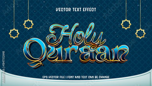 Luxurious Holy Quran Stylized Text Effect Design with Golden Shine and Ornate Background, Editable Vector Art for Sacred Islamic Themes and Events