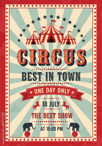 Vintage Circus Poster Design with Carnival Tents and Sunburst Background, Retro Fair Announcement with Elephants and Horses, Classic Entertainment Flyer Illustration