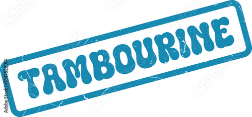 Blue Tambourine word stamp with a distinctive distressed grunge texture effect