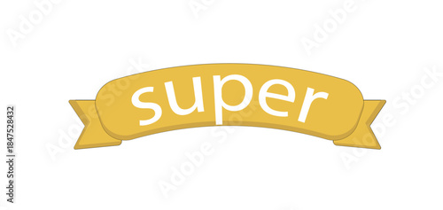 super, golden ribbon, on a white background,