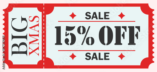 Big Xmas 15% Off Christmas Sale Discount Coupon Ticket