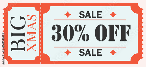 Big Xmas 30% Off Christmas Sale Discount Coupon Ticket