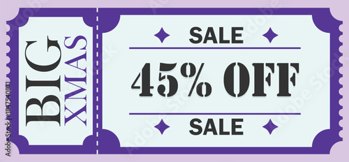 Big Xmas 45% Off Christmas Sale Discount Coupon Ticket