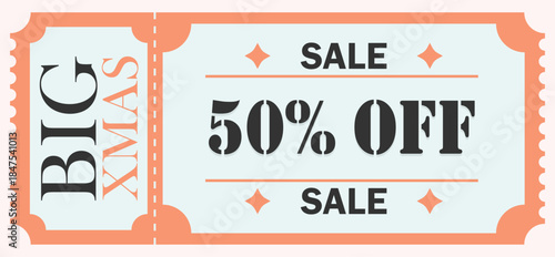 Big Xmas Sale 50% Off Christmas Discount Coupon Ticket