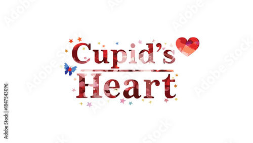 A watercolor style valentine greeting reading cupids heart with butterfly and stars