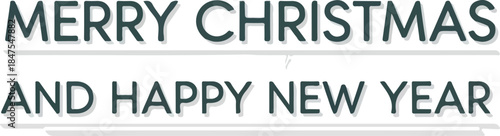 Christmas and New Year Greetings A Festive Season's Wishes for Joy and Prosperity