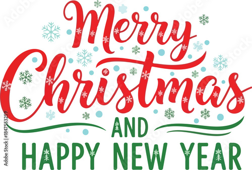 Festive Holiday Greeting Merry Christmas and Happy New Year with Snowflake Accents for Seasonal Celebrations