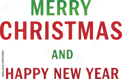 Merry Christmas and Happy New Year message in bold green and red letters, festive seasonal greeting