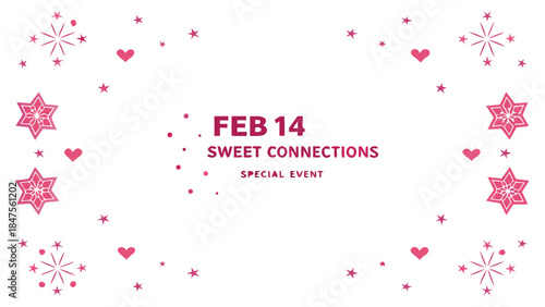 A clean white valentine's day design with pink textured heart stars and sweet connections special event