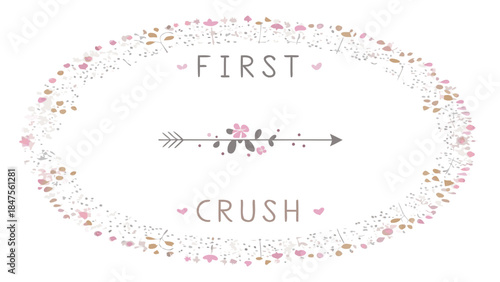 Delicate circular frame made of pink blossoms and leaves with first crush text