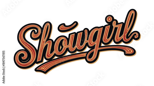 a Vintage Stylized Text of Showgirl on White Background
