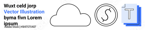 Cloud storage, file sharing, digital services, money management, online tools, accessibility. Minimalist icons showing a cloud, currency symbol and text document. Cloud storage and file sharing