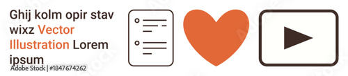 Content creation, digital media, communication, documentation, multimedia, video playback. Document icon, heart and play button accompanied by sample text. Content creation and digital media