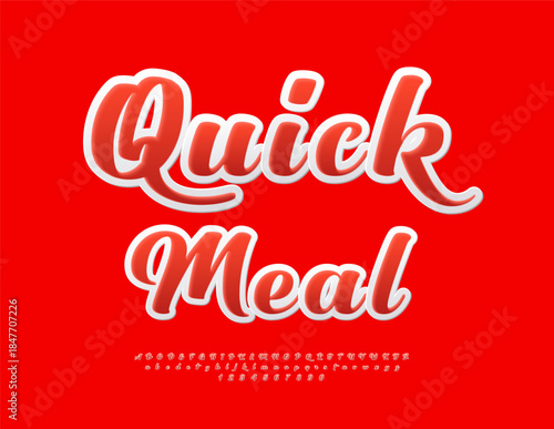 Vector Stylish Advertisement Quick Meal. Beautiful Handwritten Font. Fashion Red Alphabet Letters and Numbers set.