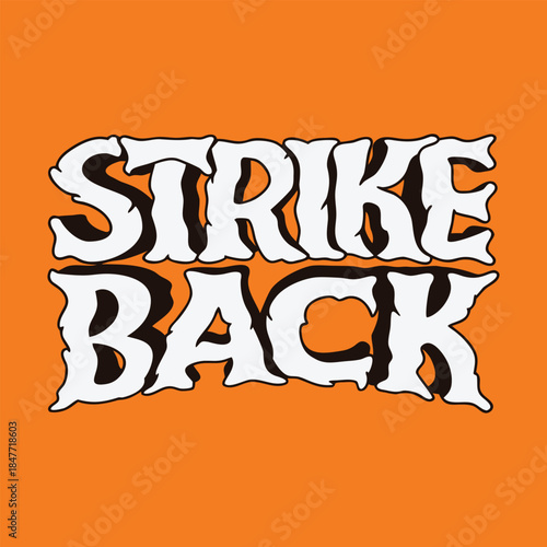 strike back bold aggressive typography quote