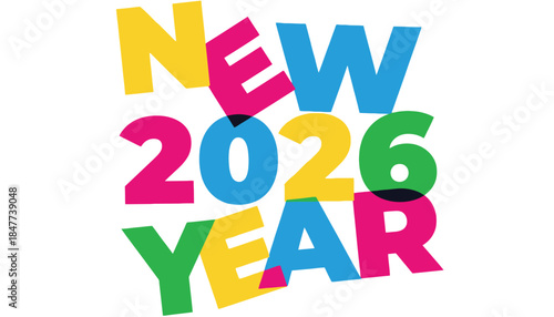Colorful text announces the arrival of the new year 2026.