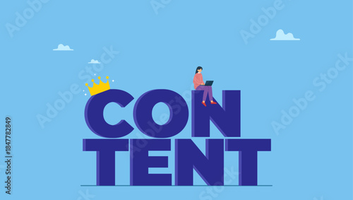 Woman writer with laptop on the word content wearing king crown. Content is king, advertising strategy to build customer engagement or online audience, storytelling or good articles on website.