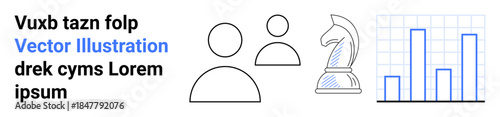 Business strategy, decision-making, team management, data analysis, competitive planning, market research. Simple icons figures, a chess knight and a bar chart. Business strategy and decision-making