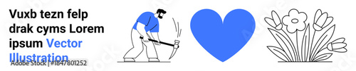 Gardening, love, emotions, nature, typography, and creativity. A man digging with a hoe, a blue heart flowers and text in a minimalist design. Gardening and love concept