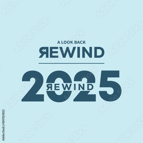 Modern “A Look Back Rewind 2025” typography in dark teal on light blue background, bold year numbers with flowing line, perfect for year-in-review videos, social media recaps, and editorial projects.