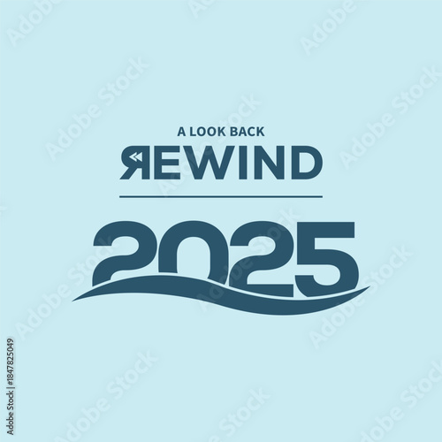 Modern “A Look Back Rewind 2025” typography in dark teal on light blue background, bold year numbers with flowing line, perfect for year-in-review videos, social media recaps, and editorial projects.