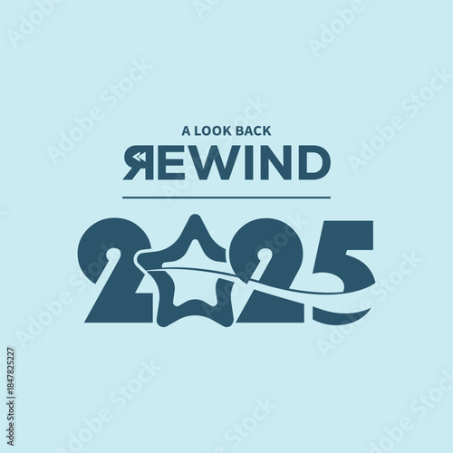 Modern “A Look Back Rewind 2025” typography in dark teal on light blue background, bold year numbers with flowing line, perfect for year-in-review videos, social media recaps, and editorial projects.