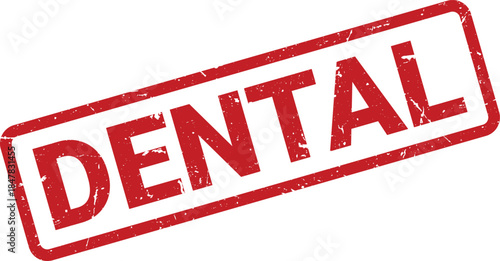 Red DENTAL Word Stamp on White Background, Grunge Style Texture for Dental Themes