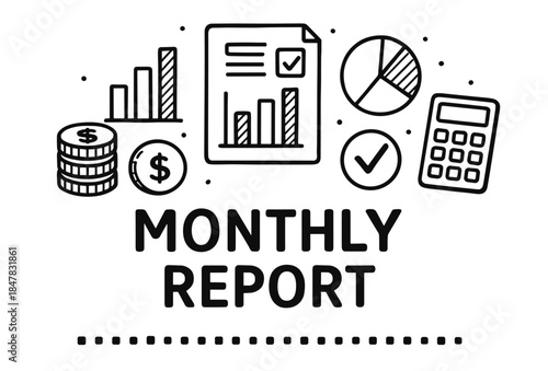 Hand-drawn monthly report elements: charts, coins, calculator, and graphs