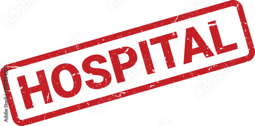 Red Hospital Rubber Stamp Impression Isolated on White Background with Grunge Texture