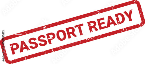 Isolated Red Passport Ready Rubber Stamp with Distressed Texture on White Background for Travel Preparation